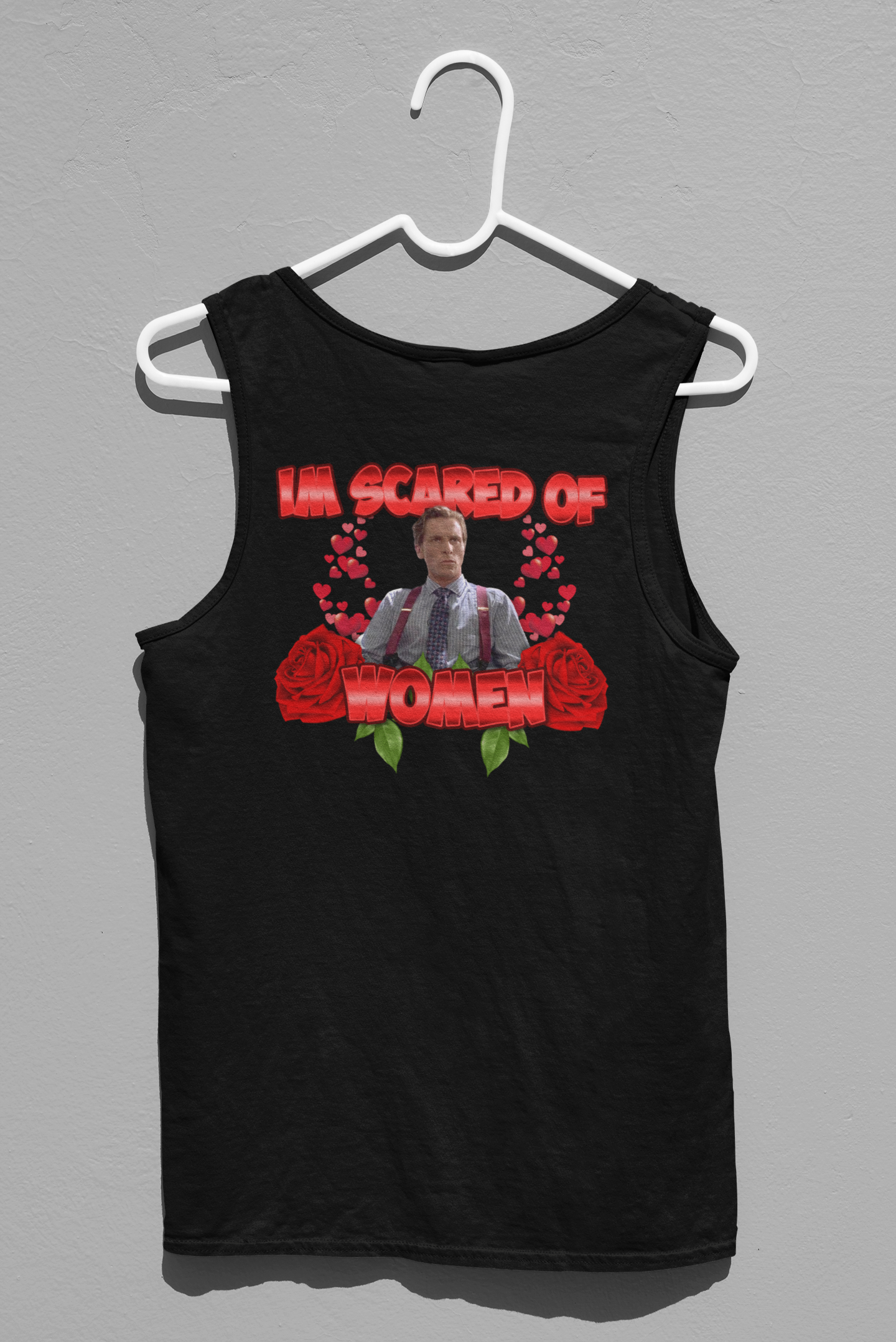 Im Scared Of Women Tank