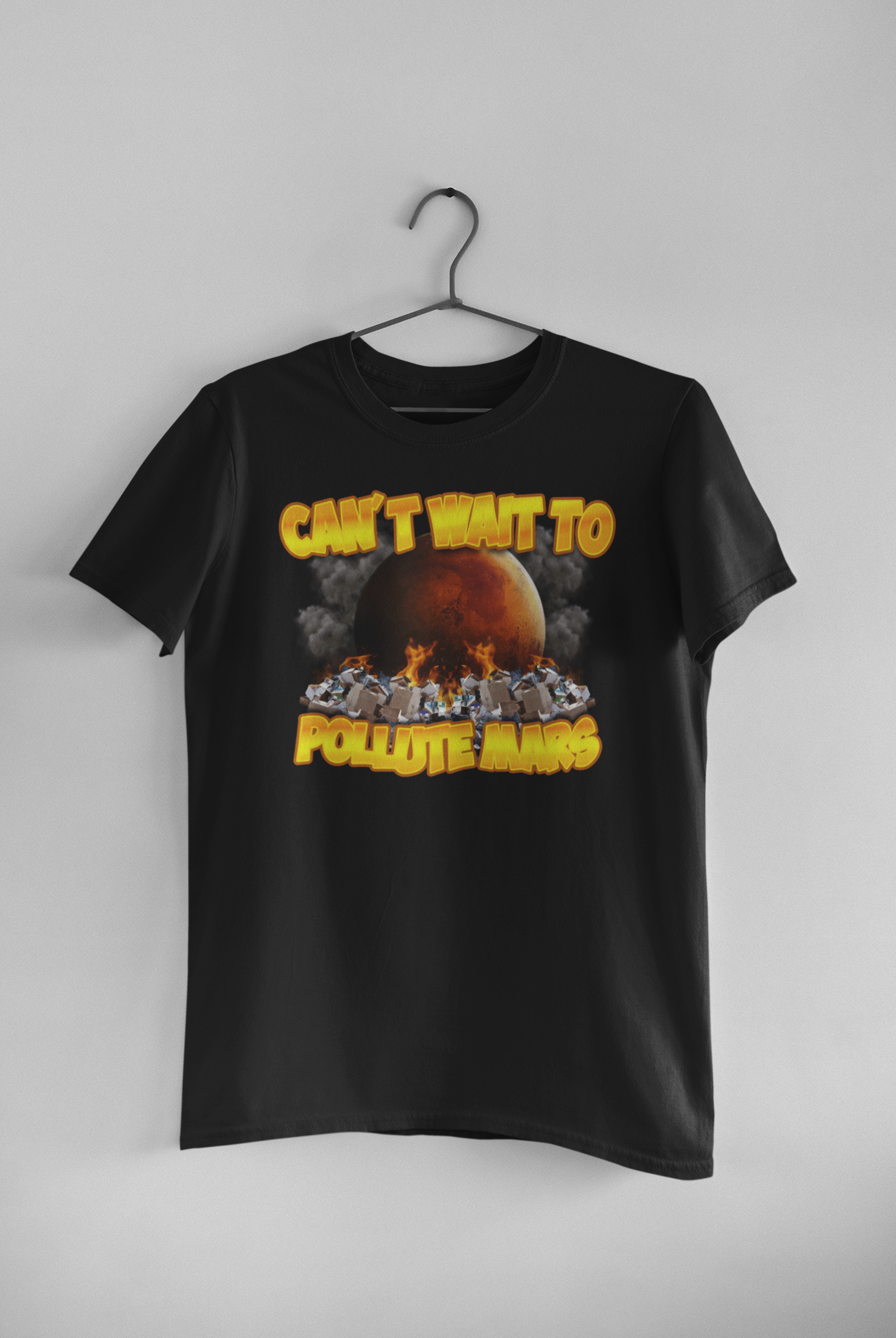 Can't Wait To Pollute Mars Tee