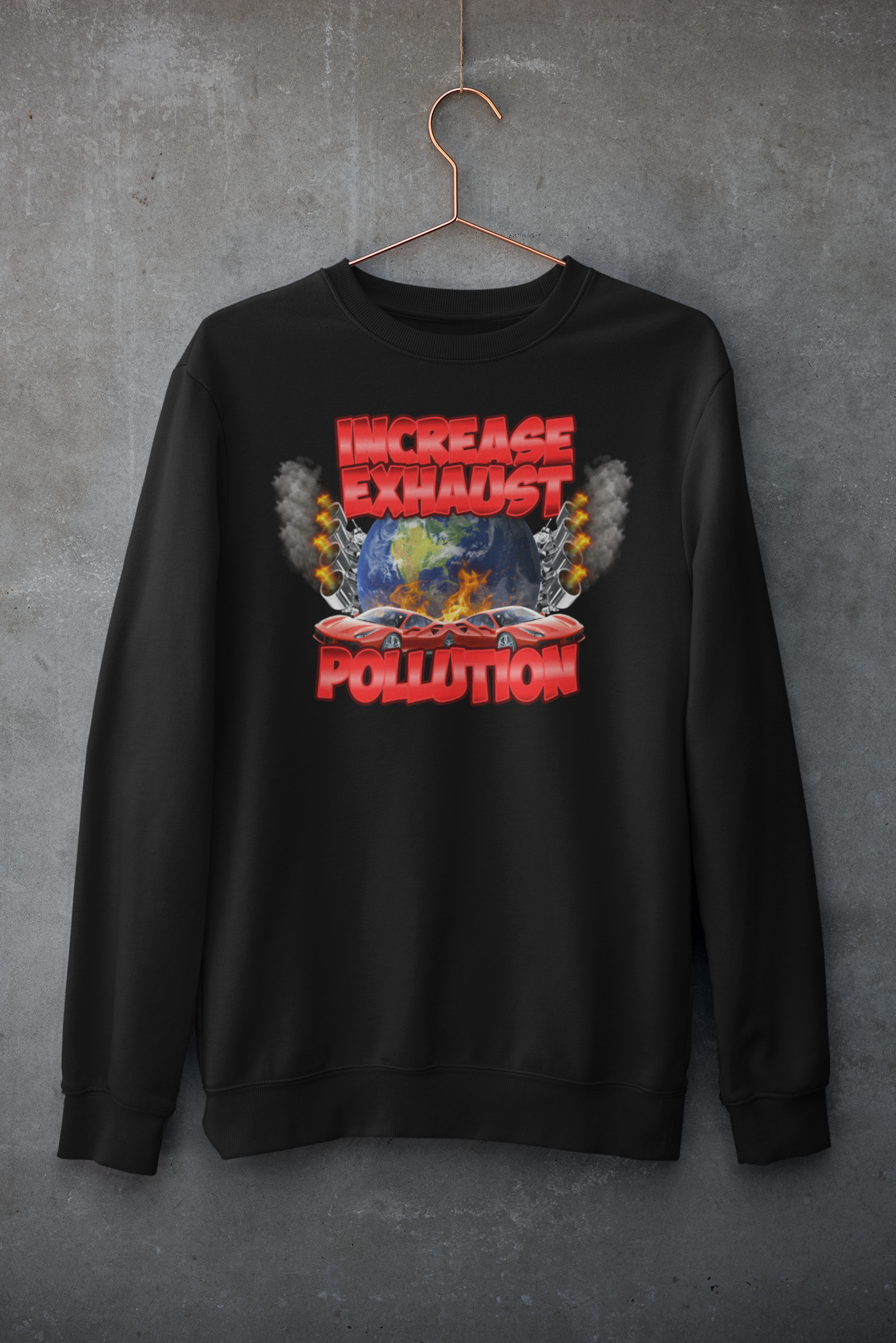 Increase Exhaust Pollution Hoodie