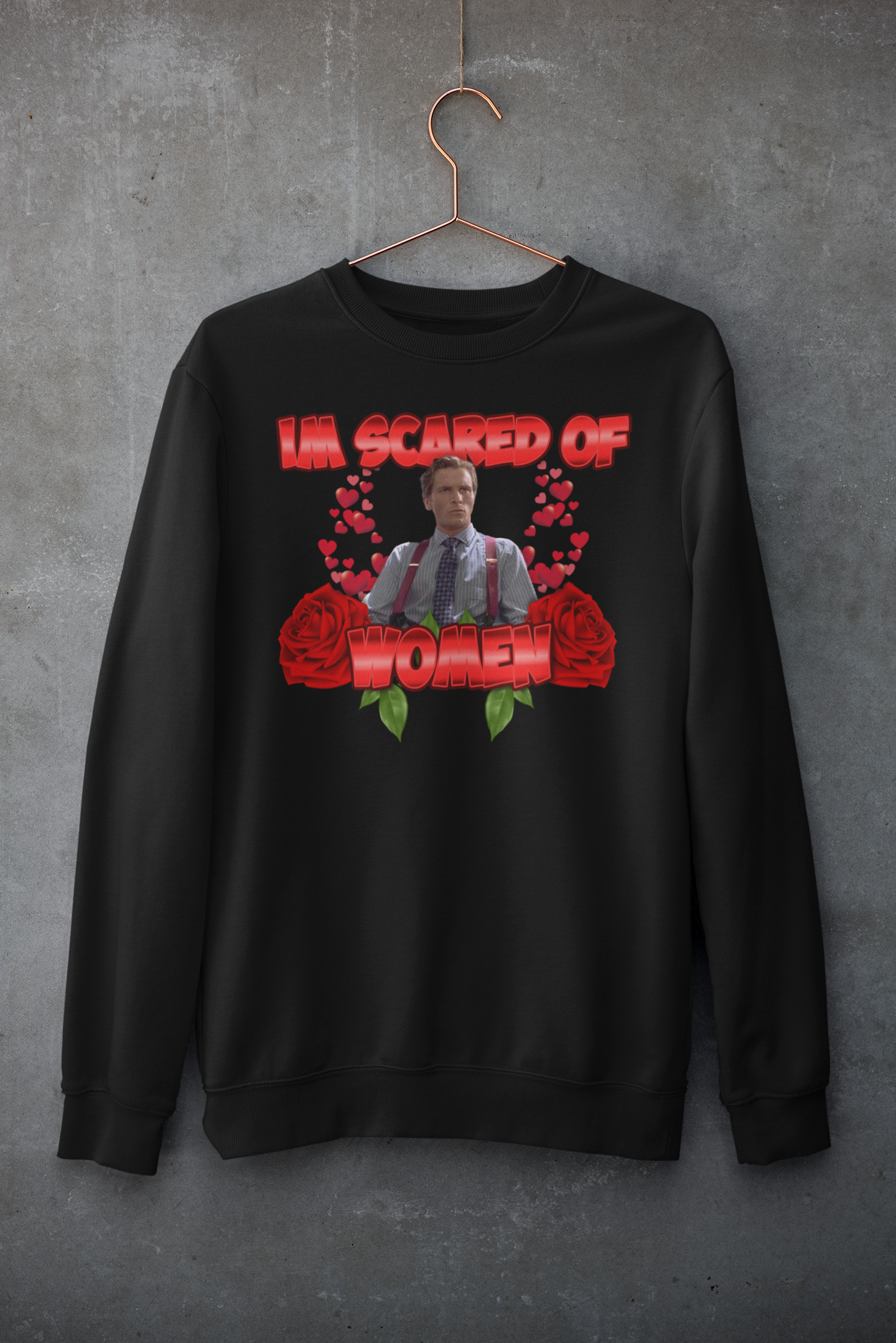 Im Scared Of Women Hoodie