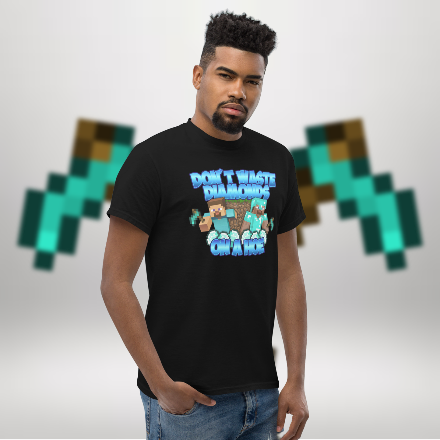 Don't Waste Diamonds On A Hoe Tee