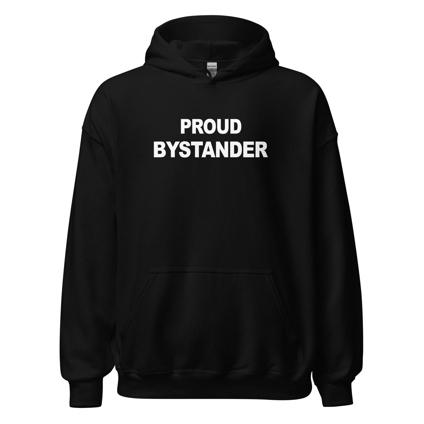 Proud Bystander Simplistic Hoodie
