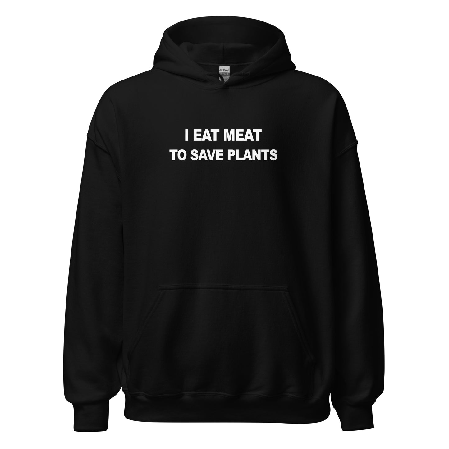 I Eat Meat To Save Plants Simplistic Hoodie