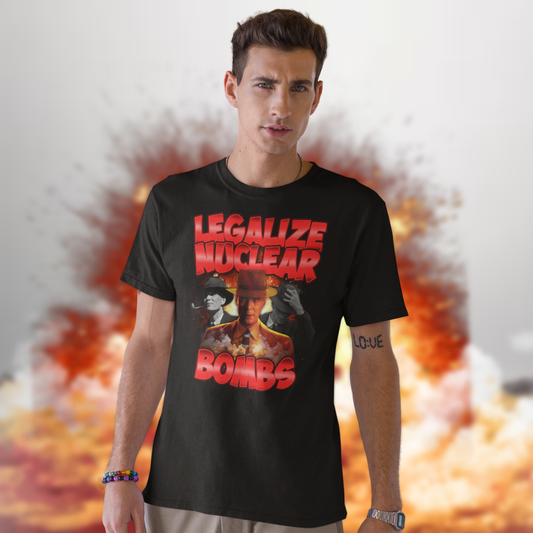 Legalize Nuclear Bombs Tee