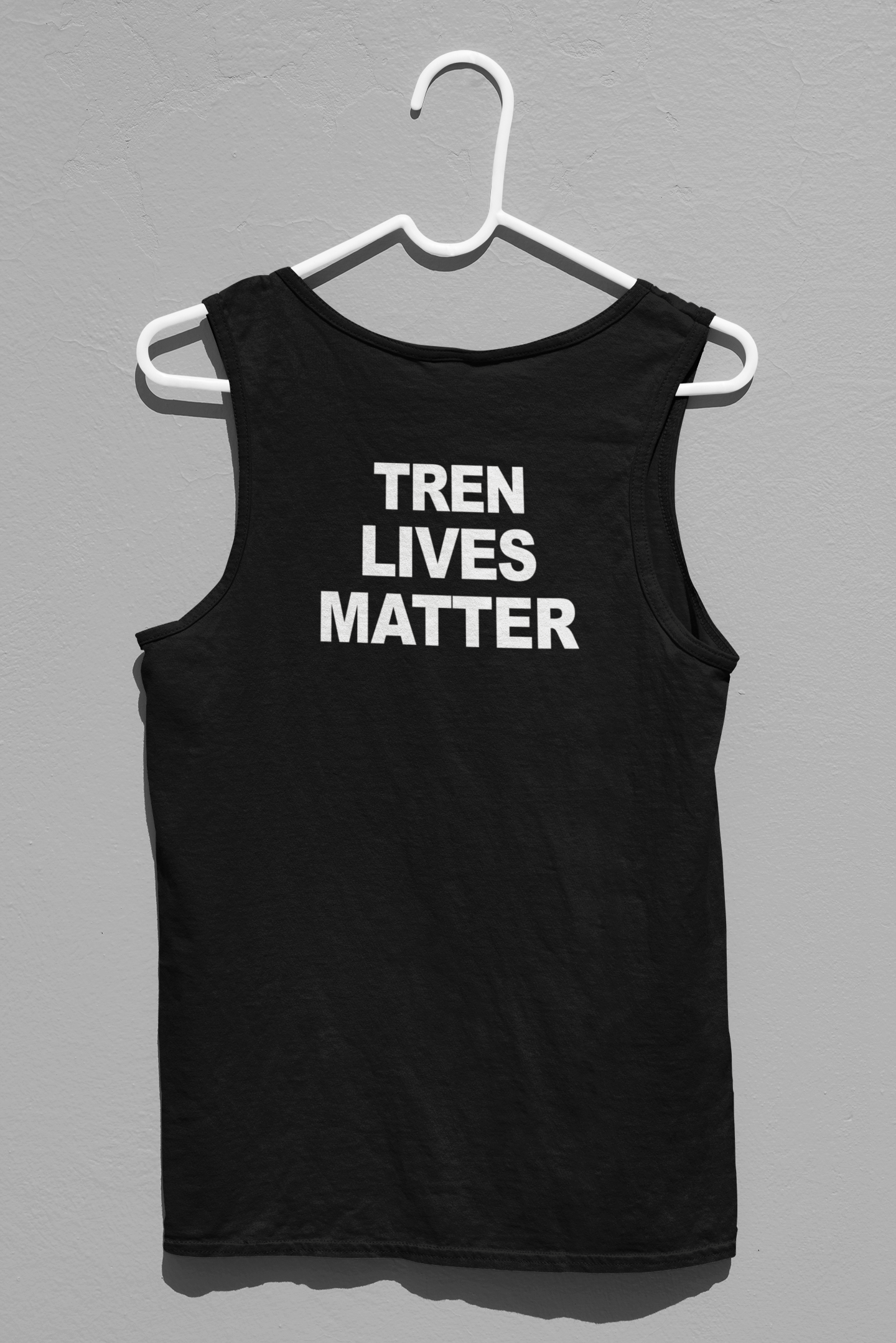 Tren Lives Matter Simplistic Tank