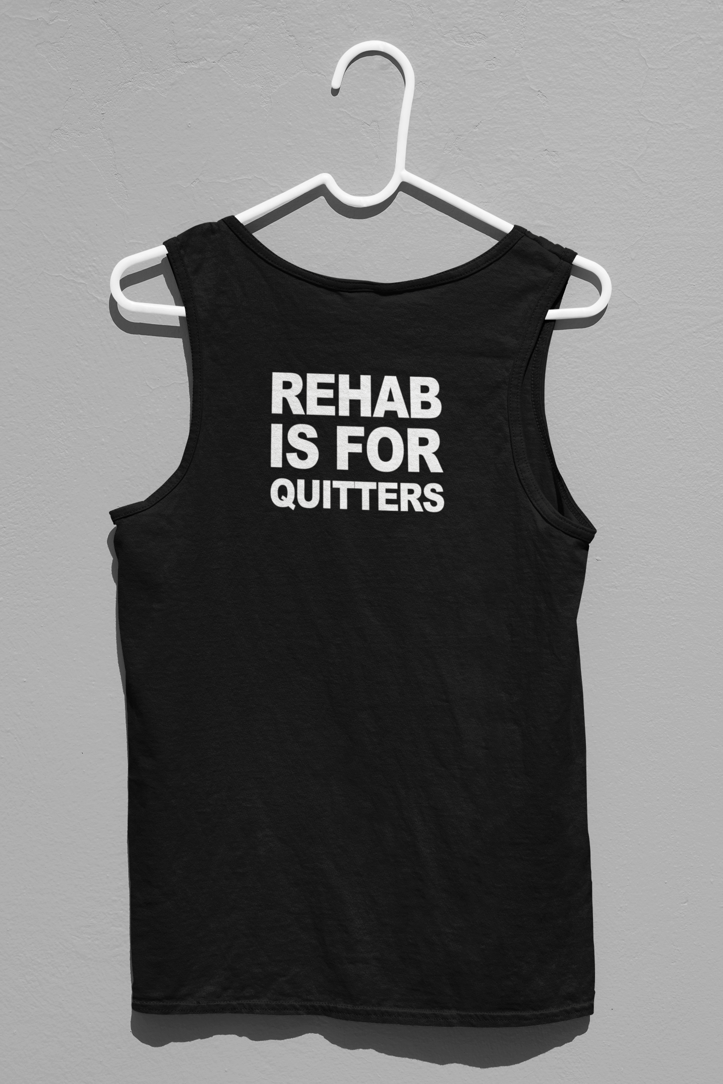 Rehab Is For Quitters Simplistic Tank