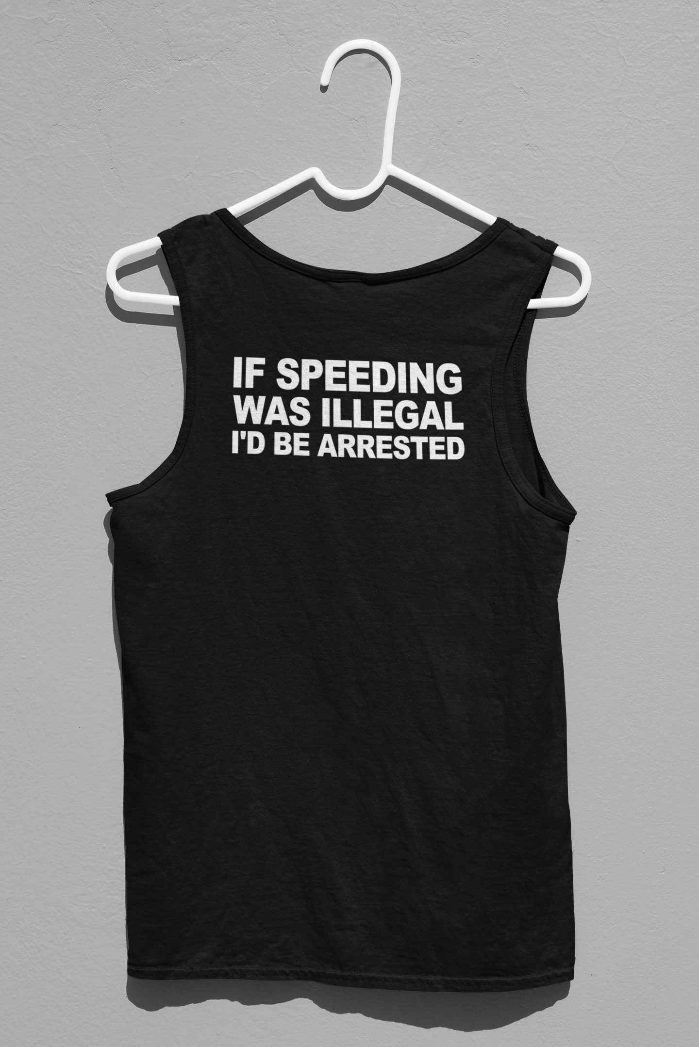 If Speeding Was Illegal Id Be Arrested Tank