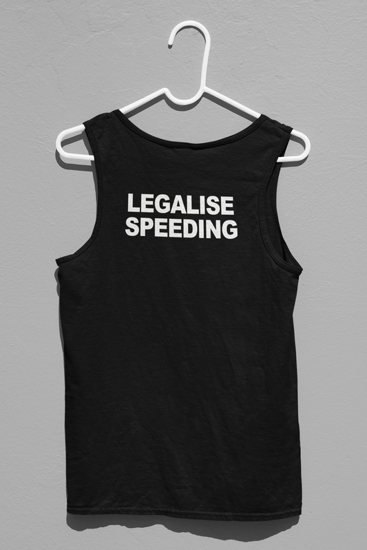 Legalise Speeding Tank