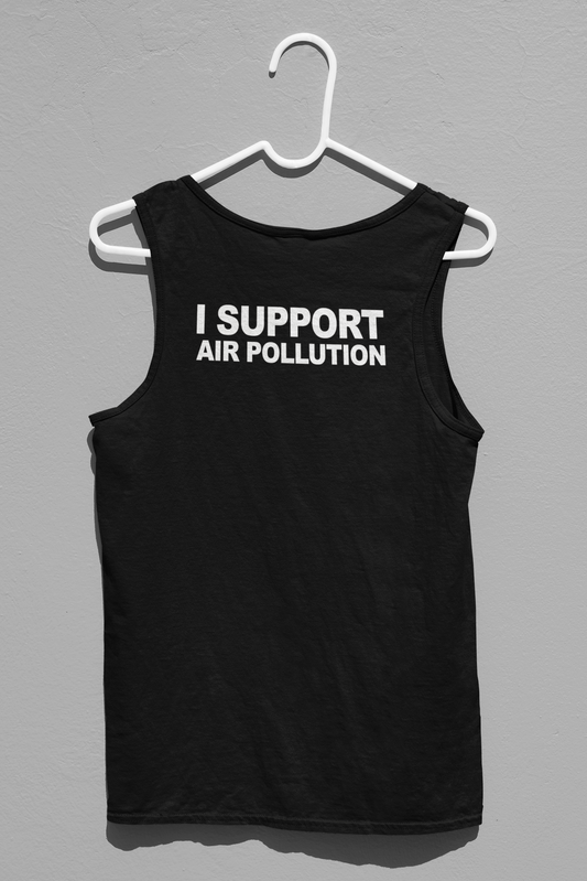 I Support Air Pollution Tank