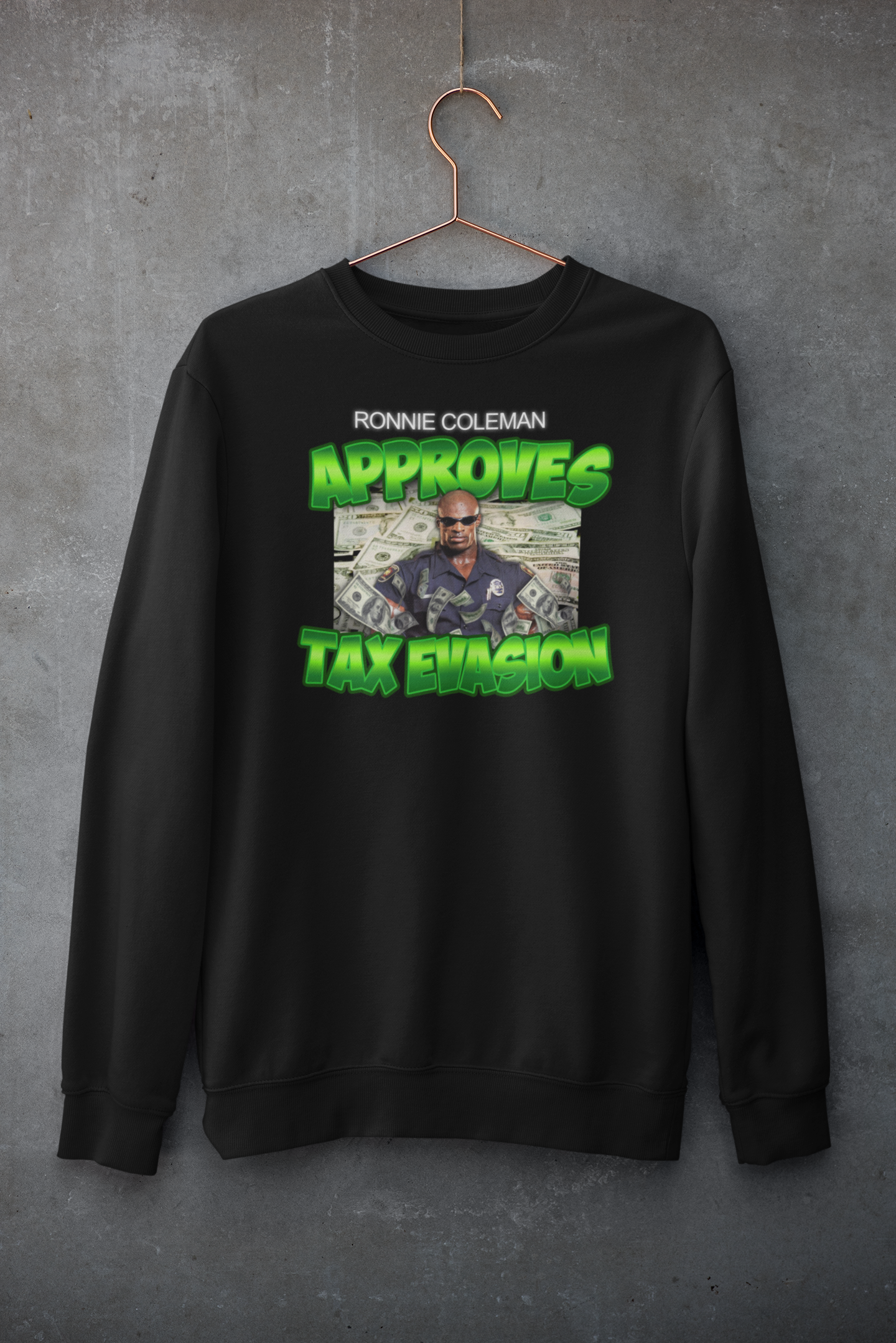Ronnie Coleman Approves Tax Evasion Hoodie