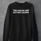 The Voices Are Getting Louder Hoodie