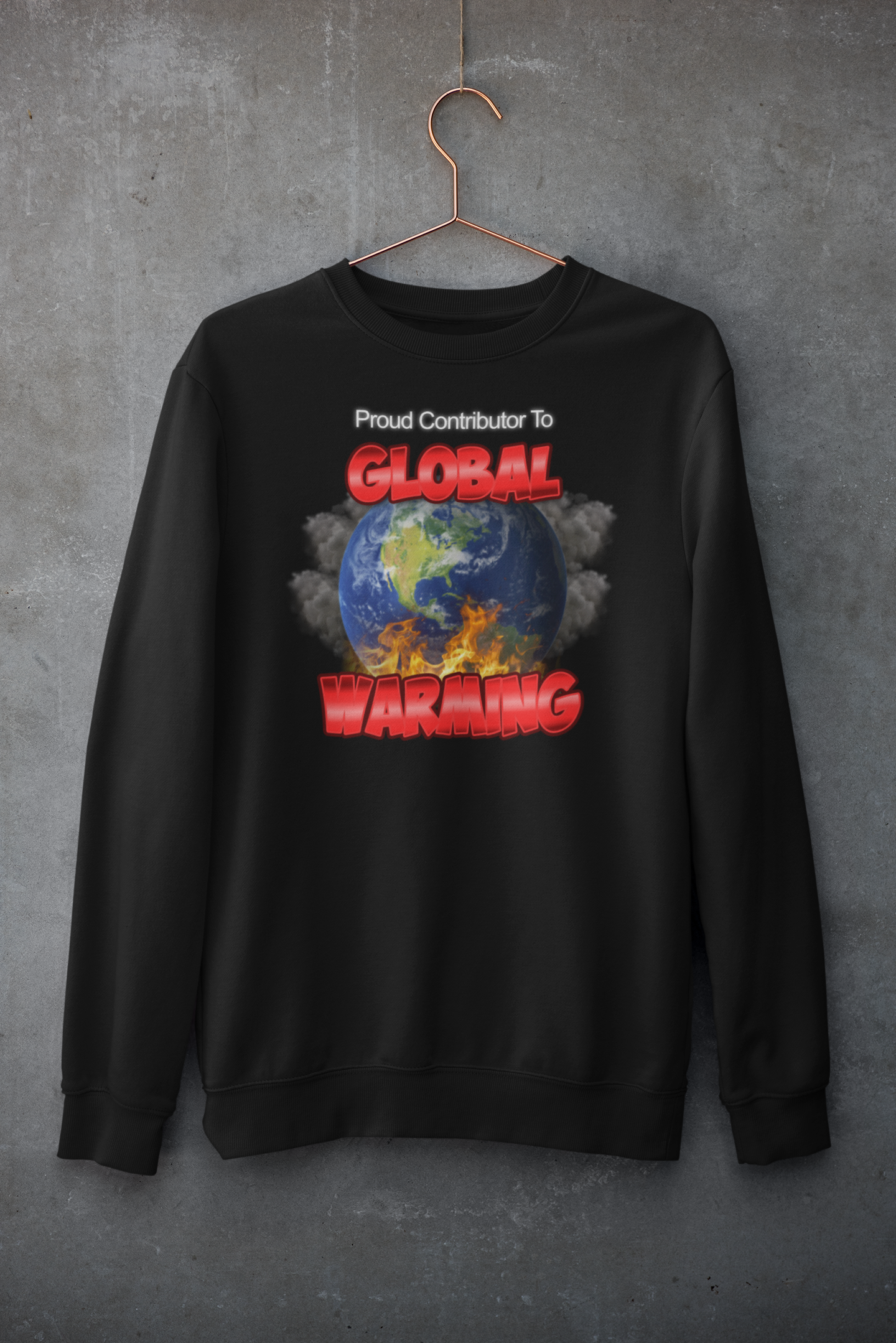 Proud Contributor To Global Warming Hoodie