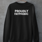 Proudly Fatphobic Simplistic Hoodie