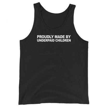 Proudly Made By UnderPaid Children Simplistic Tank